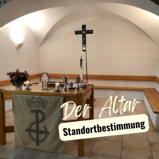 Der Altar - Standortbestimmung